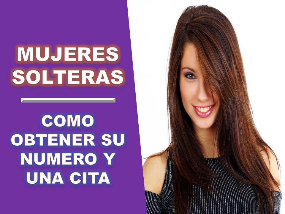 Conocer mujeres solteras te 540314